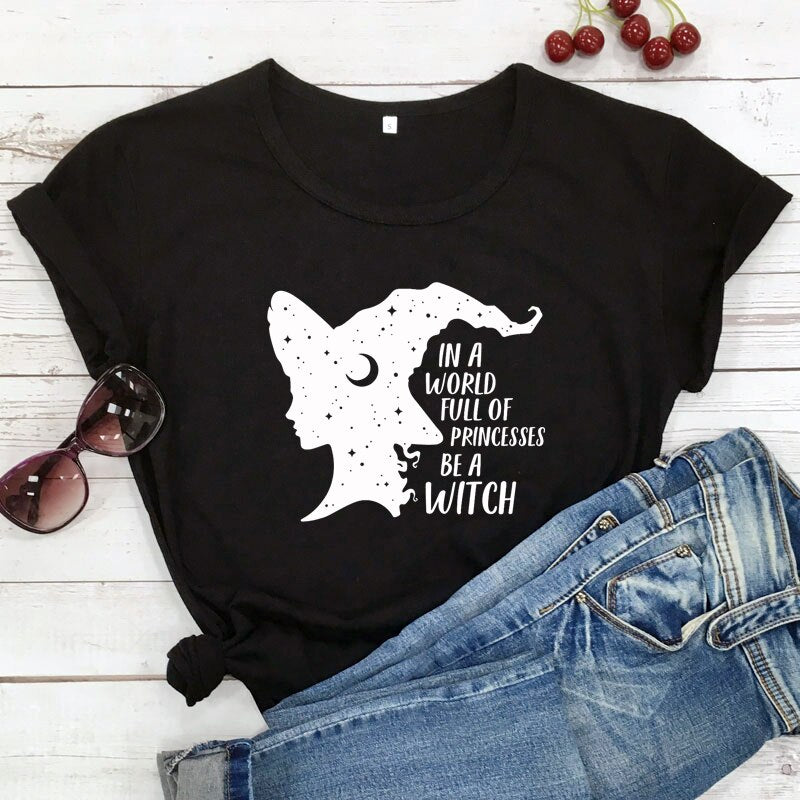 In A World Full Of Princesses Be A Witch T-shirt