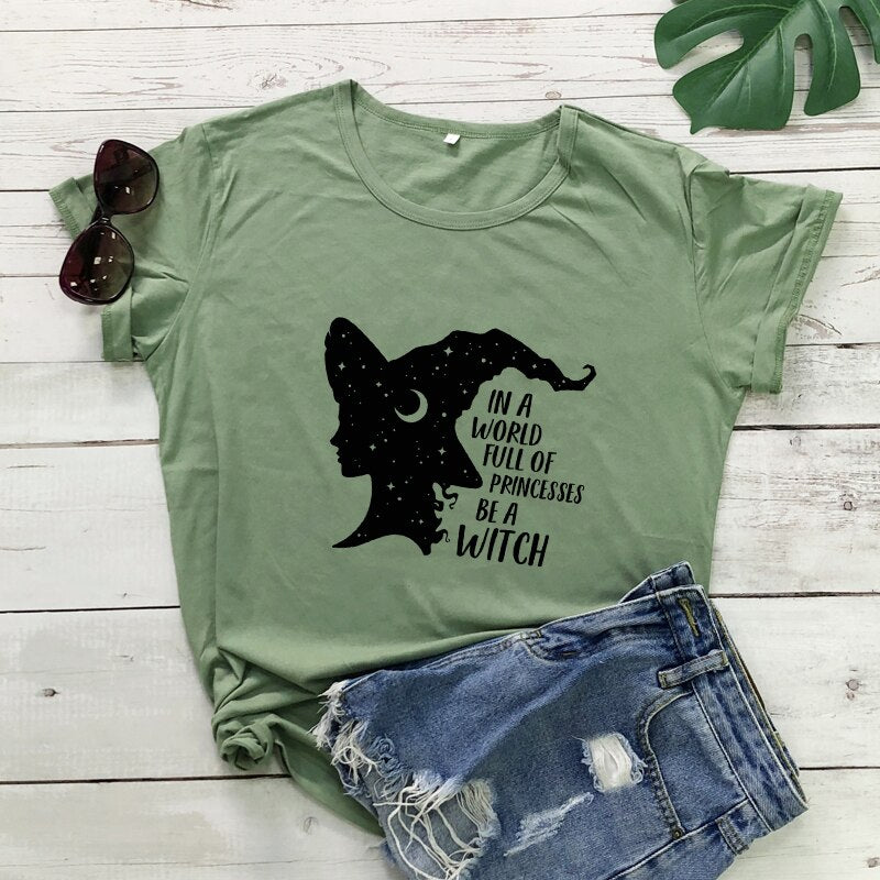 In A World Full Of Princesses Be A Witch T-shirt